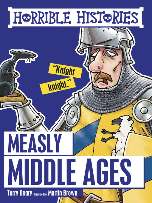 Title details for Measly Middle Ages by Terry Deary - Available